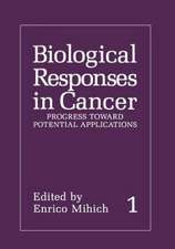 Biological Responses in Cancer: Volume 1: Progress toward Potential Applications