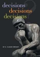 decisions decisions decisions