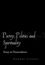 Poetry, Politics and Spirituality