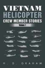 Vietnam Helicopter Crew Member Stories