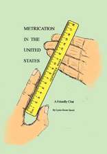 Speed, L: METRICATION IN THE UNITED STATES