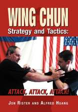 Rister, J: Wing Chun Strategy and Tactics