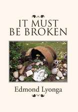 Lyonga, E: It Must Be Broken
