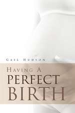 Having a Perfect Birth