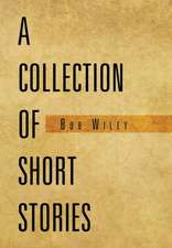 Wiley, B: Collection of Short Stories