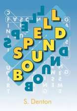 Denton, S: Spell Bound