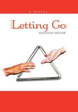 Heller, M: Letting Go
