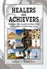 Bloch M. D., R: Healers and Achievers