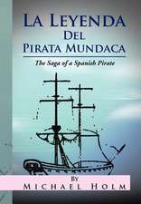 La Leyenda del Pirata Mundaca