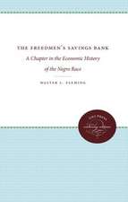 The Freedman's Savings Bank: A Chapter in the Economic History of the Negro Race