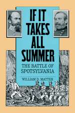 If It Takes All Summer: The Battle of Spotsylvania