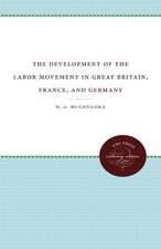 The Development of the Labor Movement in Great Britain, France, and Germany