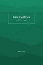 Liza's Monday and Other Poems