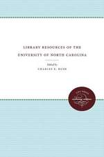 Library Resources of the University of North Carolina