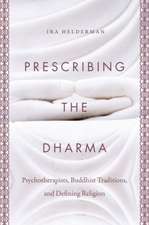 Prescribing the Dharma