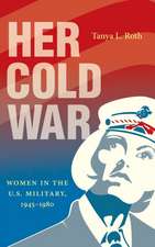 Roth, T: Her Cold War