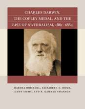 Charles Darwin, the Copley Medal, and the Rise of Naturalism, 1861-1864