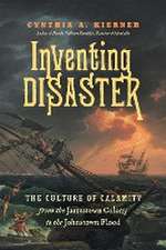 Inventing Disaster