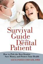 Survival Guide for the Dental Patient