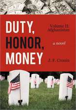 Duty, Honor, Money