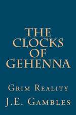 The Clocks of Gehenna