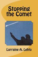 Stopping the Comet