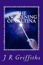 The Awakening of Celtina