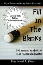 Fill in the Blanks to Learning Android 4 - Ice Cream Sandwich