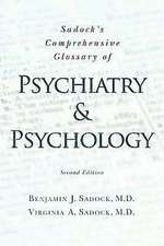 Sadock's Comprehensive Glossary of Psychiatry and Psychology