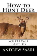 How to Hunt Deer