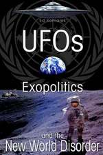 UFO's Exopolitics and the New World Disorder