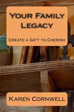 Your Family Legacy