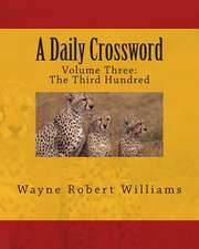 A Daily Crossword Volume Three