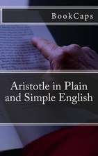 Aristotle in Plain and Simple English