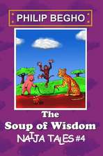 The Soup of Wisdom