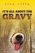 It's All about the Gravy