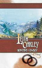 Leith Oakley, Montana Cowboy