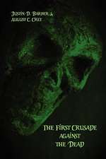 The First Crusade Against the Dead