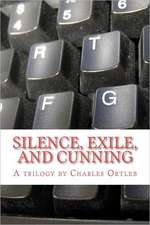 Silence, Exile, and Cunning: The Line of Light