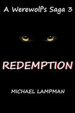 Redemption a Werewolf's Saga