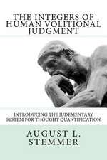 The Integers of Human Volitional Judgment