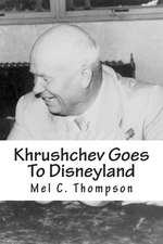 Khrushchev Goes to Disneyland