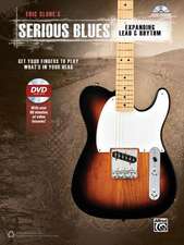 Eric Slone's Serious Blues -- Expanding Lead & Rhythm: Get Your Fingers to Play What's in Your Head, Book & DVD