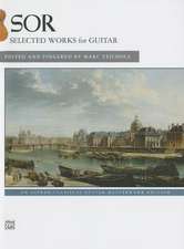 Sor -- Selected Works for Guitar: An Alfred Classical Guitar Masterworks Edition