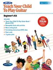 Alfred's Teach Your Child to Play Guitar -- Beginner's Kit