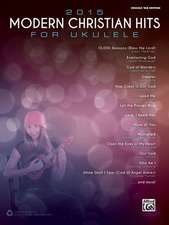 2015 Modern Christian Hits for Ukulele