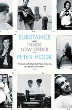 Hook, P: Substance: Inside New Order