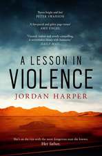 A Lesson in Violence: the GRIPPING crime fiction read from the bestselling author