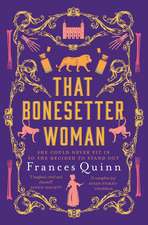 That Bonesetter Woman: the new feelgood novel from the author of The Smallest Man