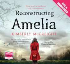 McCreight, K: Reconstructing Amelia